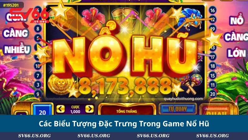 Các Biểu Tượng Đặc Trưng Trong Game Nổ Hũ