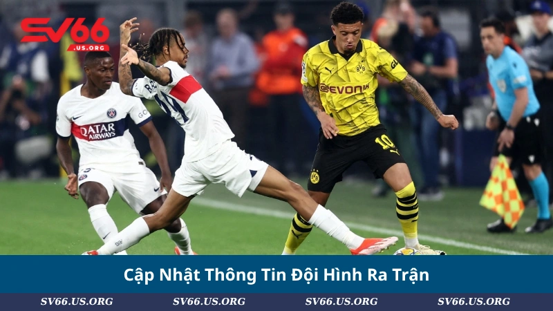 Cập Nhật Thông Tin Đội Hình Ra Trận