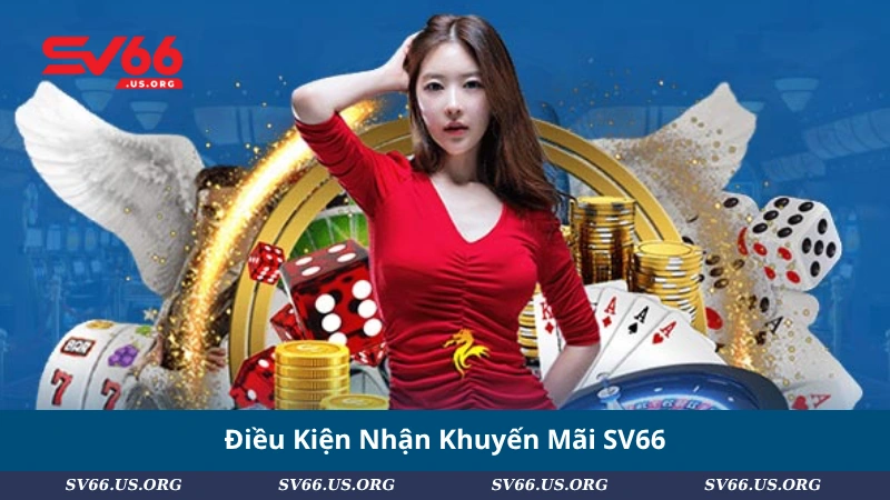 Điều Kiện Nhận Khuyến Mãi SV66