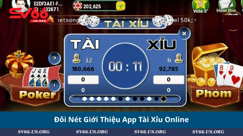 Đôi Nét Giới Thiệu App Tài Xỉu Online