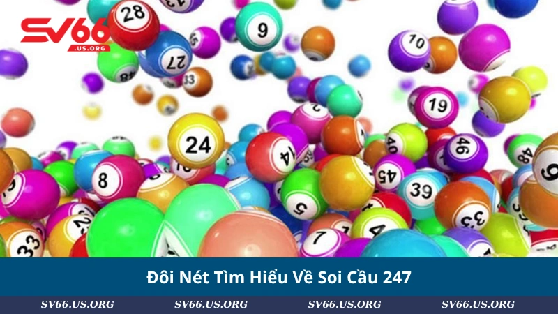 Đôi Nét Tìm Hiểu Về Soi Cầu 247