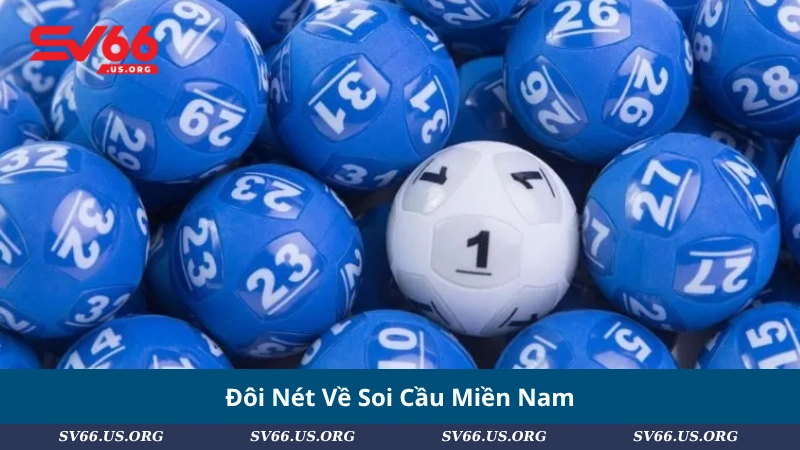 Đôi Nét Về Soi Cầu Miền Nam