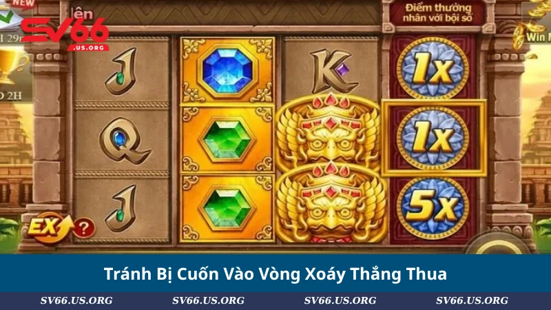 Tránh Bị Cuốn Vào Vòng Xoáy Thắng Thua