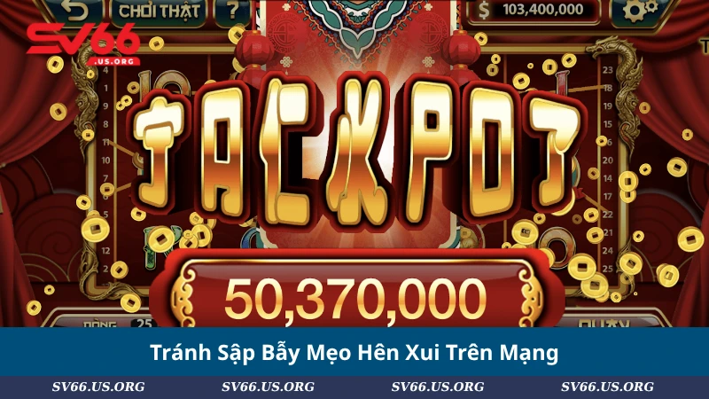 Tránh Sập Bẫy Mẹo Hên Xui Trên Mạng