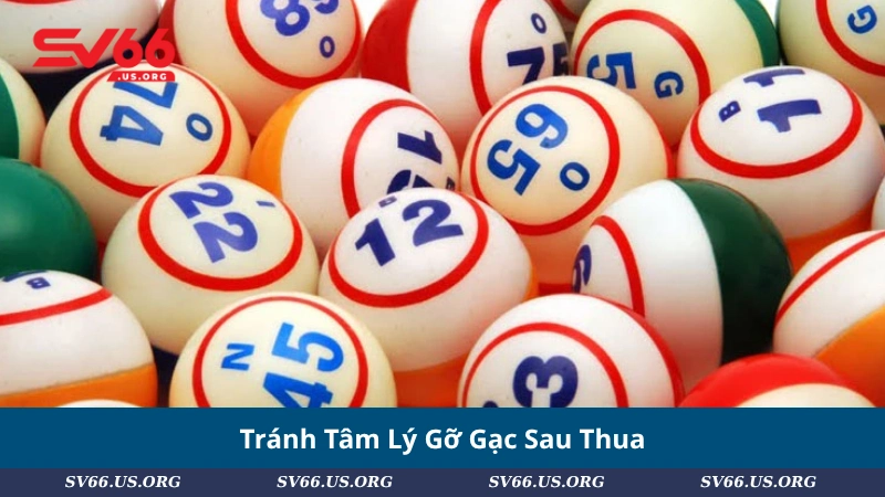 Tránh Tâm Lý Gỡ Gạc Sau Thua
