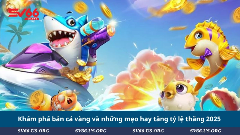 Bắn Cá Vàng SV66